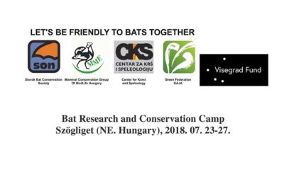 Bat Research and Conservation Camp Szögliget (NE. Hungary), 2018. 07. 23-27.
