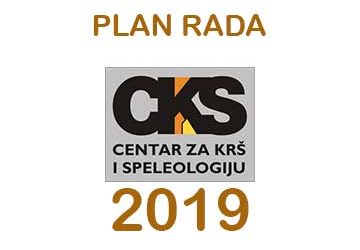 PLAN RADA CENTRA ZA KRŠ I SPELEOLOGIJU ZA 2019. GODINU